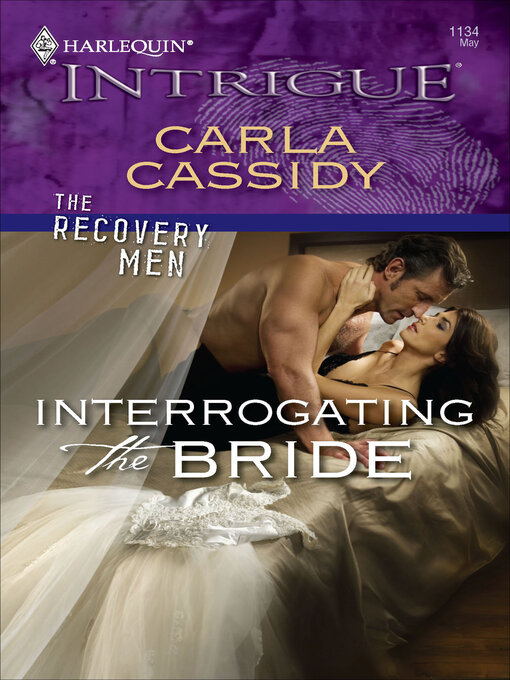Title details for Interrogating the Bride by Carla Cassidy - Available